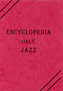 Encyclopedia only JAZZ